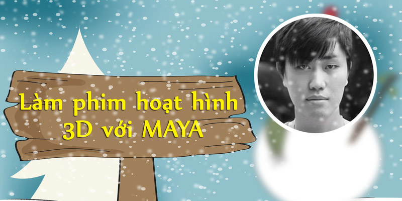 Làm phim hoạt hình 3D với MAYA